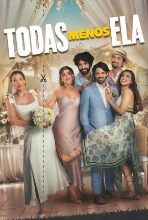 Todas Menos Ela / Todas Menos Você Torrent Download