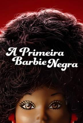 A Primeira Barbie Negra Torrent Download