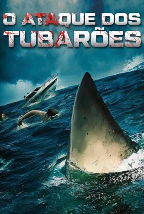 O Ataque dos Tubarões Torrent Download