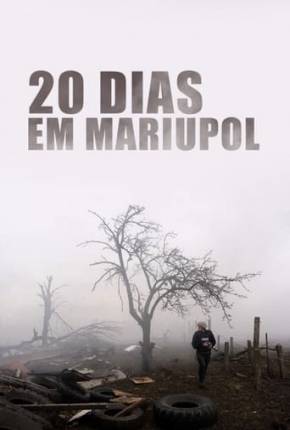 20 Dias em Mariupol Torrent Download