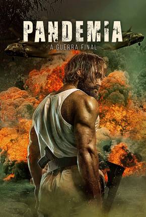 Pandemia - A Guerra Final - Last Man Down Torrent Download