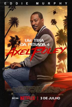 Um Tira da Pesada 4 - Axel Foley Torrent Download