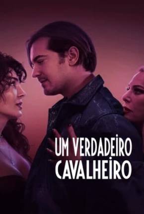 Um Verdadeiro Cavalheiro Torrent Download