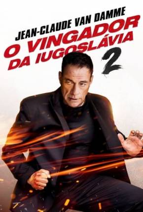 Vingador da Iugoslávia 2 Torrent Download