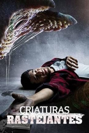 Criaturas Rastejantes Torrent Download