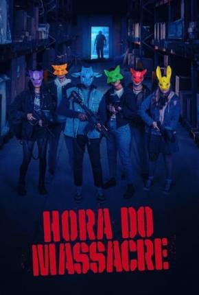 Hora do Massacre Torrent Download