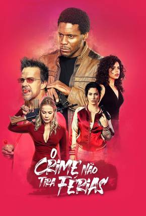 O Crime Não Tira Férias Torrent Download