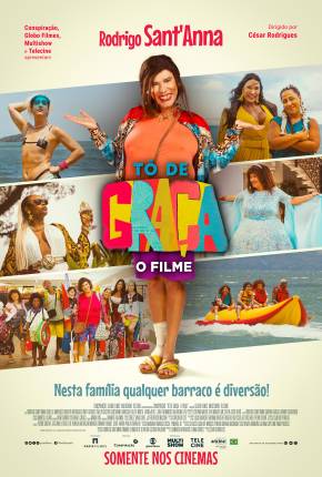 Tô De Graça - O Filme Torrent Download