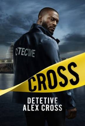 Detetive - Alex Cross - 1ª Temporada Torrent Download