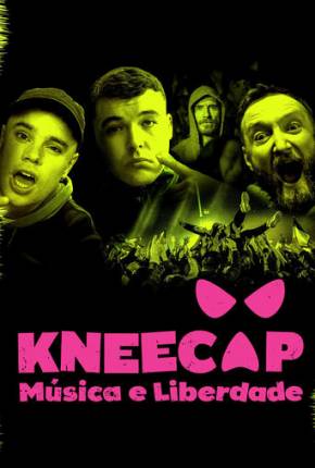 Kneecap: Música e Liberdade Torrent Download