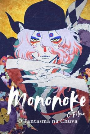 Mononoke - O Filme - O Fantasma na Chuva Torrent Download