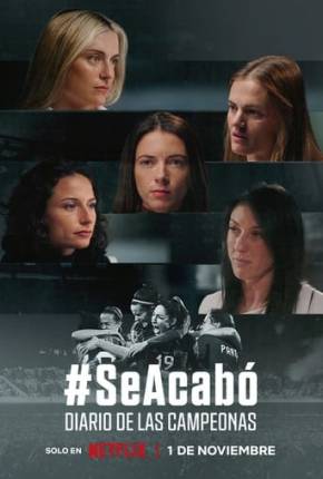 #SeAcabó - Diário das Campeãs Torrent Download