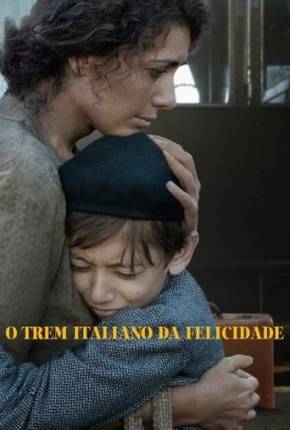 O Trem Italiano da Felicidade Torrent Download